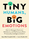 Cover image for Tiny Humans, Big Emotions